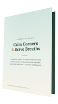 🫧 Calm Corners & Brave Breaths