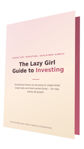 🌸 The Lazy Girl Guide to Investing