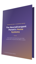 🧠 The Neurodivergent Parent's Home Systems